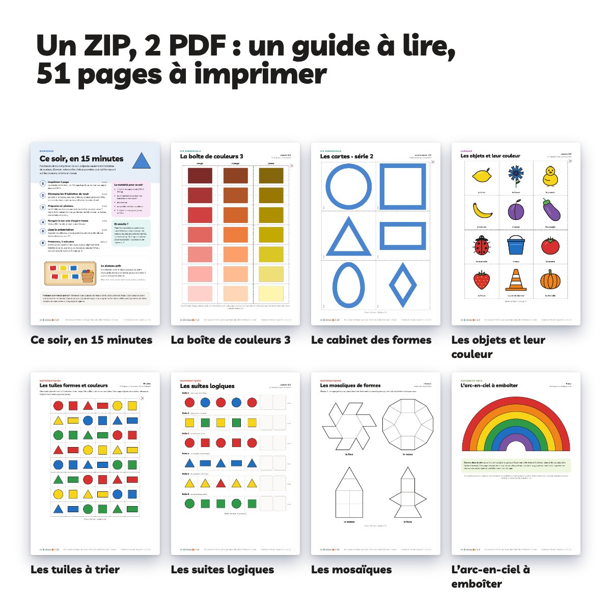 Tout le kit Les couleurs et les formes : boîtes de couleurs, cabinet des formes, arc-en-ciel, mosaïques, solides et jeux de tri