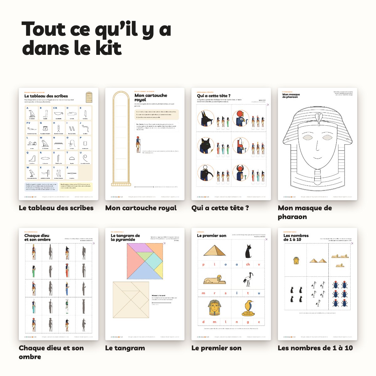 Tout le kit Égypte : tableau des scribes, cartouche royal, Qui a cette tête, masque de pharaon, dieux et leurs ombres, tangram, premier son, nombres de 1 à 10